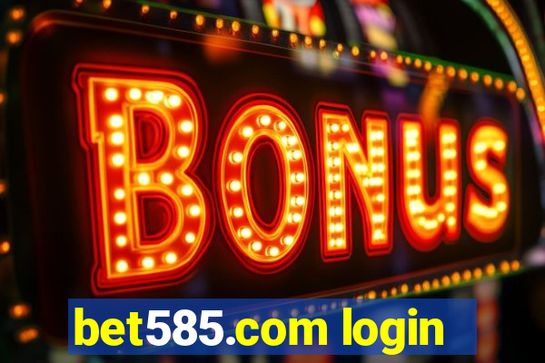 bet585.com login